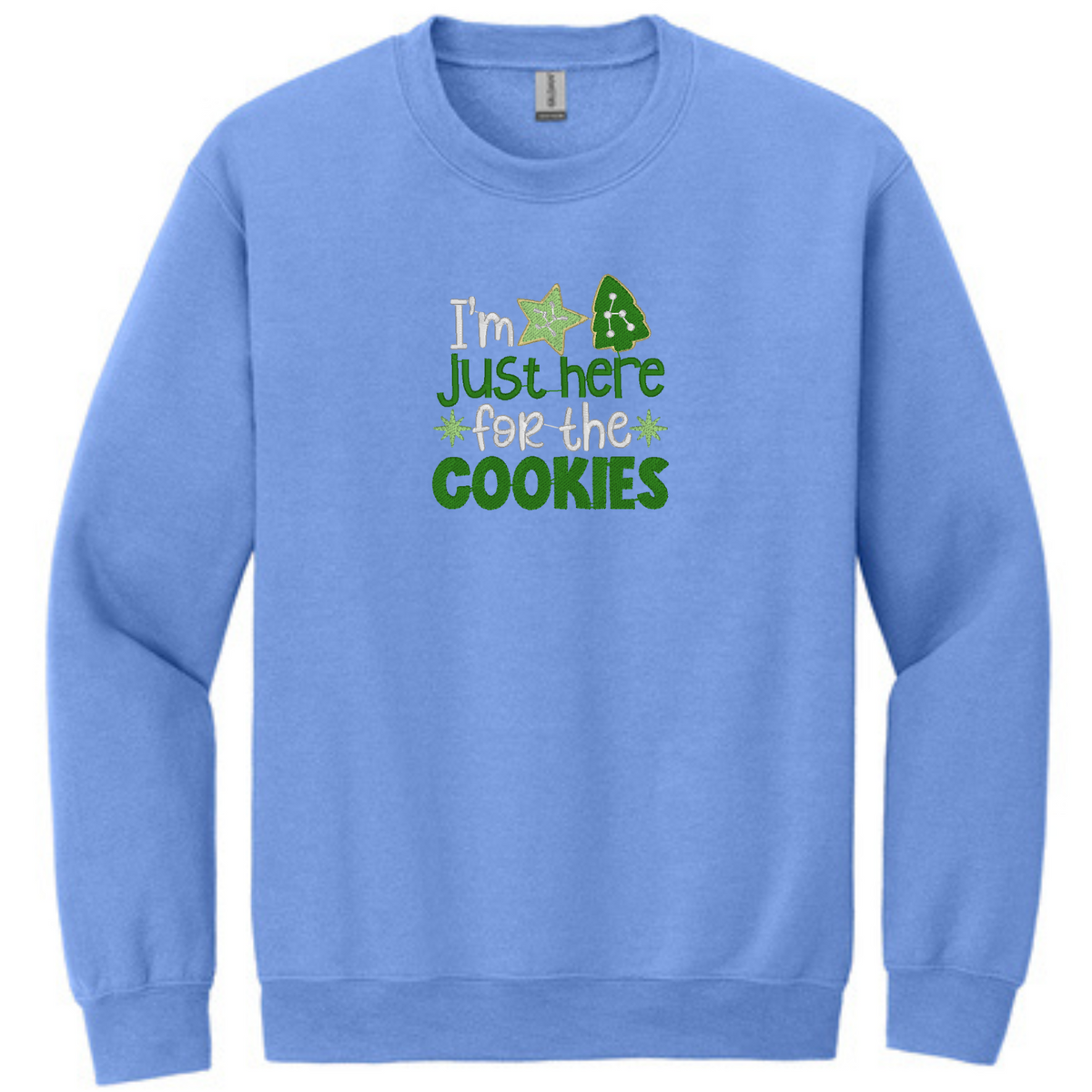 I'm Just Here for the Cookies - Crewneck Sweatshirt