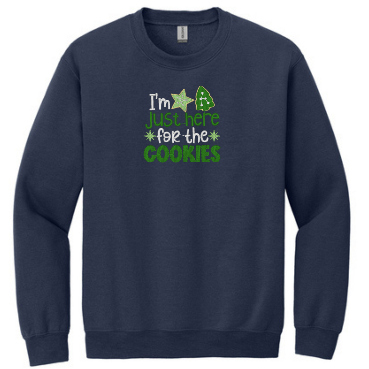 I'm Just Here for the Cookies - Crewneck Sweatshirt