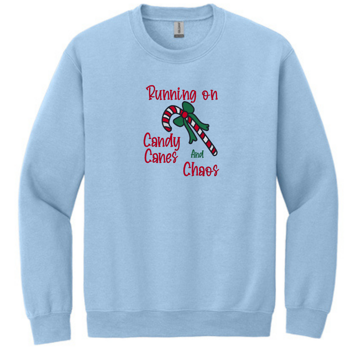 Running on Candy Canes and Chaos - Crewneck Sweatshirt