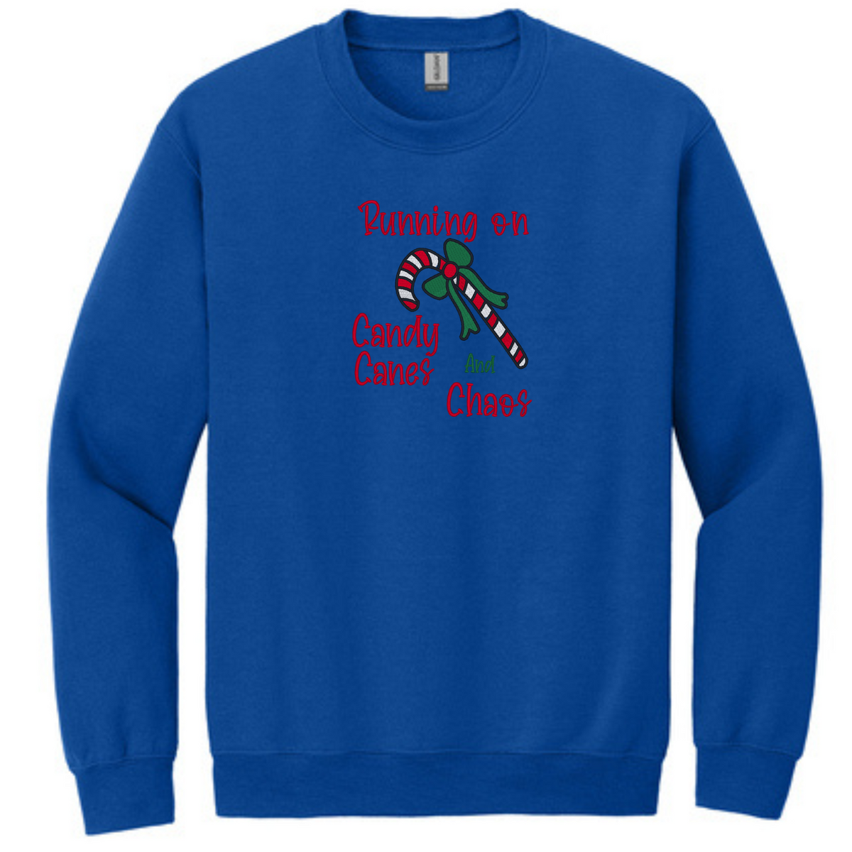 Running on Candy Canes and Chaos - Crewneck Sweatshirt