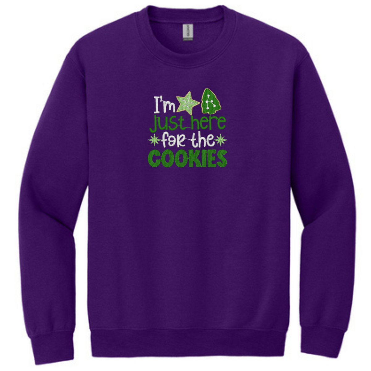 I'm Just Here for the Cookies - Crewneck Sweatshirt