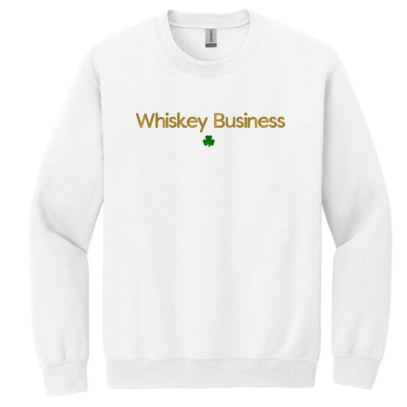 Embroidered Whiskey Business Sweatshirt | St Patrick's Day Crewneck | Fun Irish Sweater