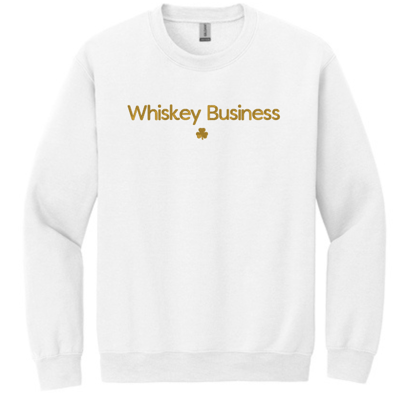 Embroidered Whiskey Business Sweatshirt | St Patrick's Day Crewneck | Fun Irish Sweater