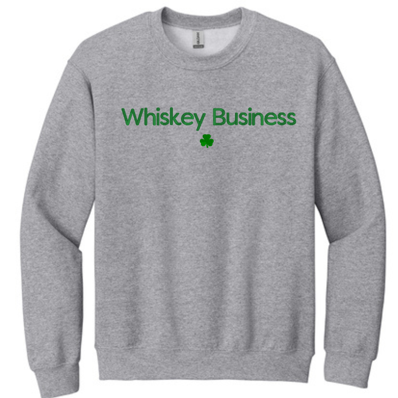 Embroidered Whiskey Business Sweatshirt | St Patrick's Day Crewneck | Fun Irish Sweater