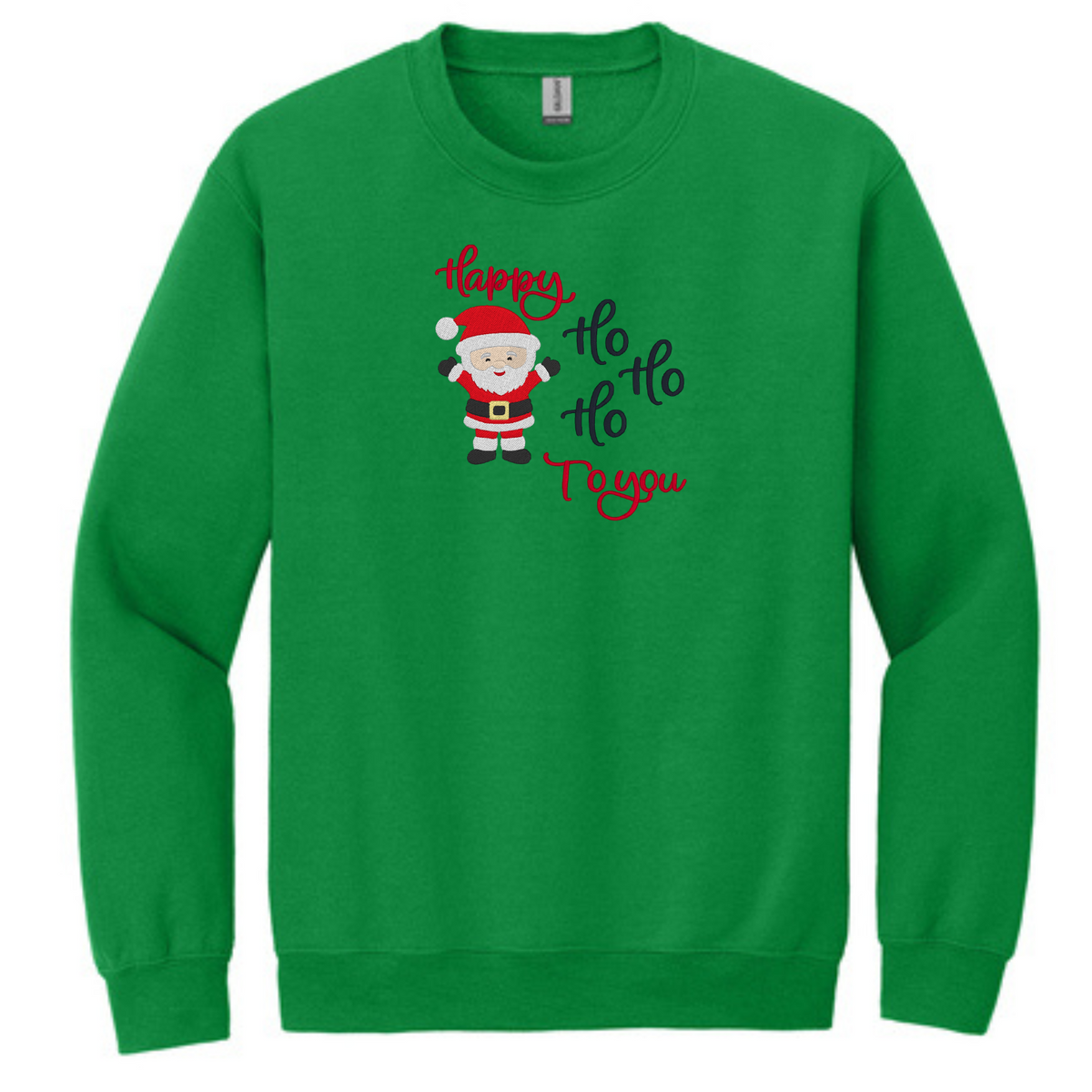 Happy HO HO HO to You - Crewneck Sweatshirt