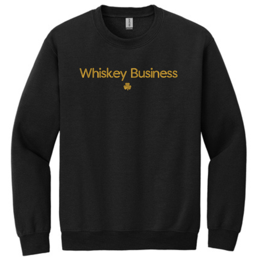 Embroidered Whiskey Business Sweatshirt | St Patrick's Day Crewneck | Fun Irish Sweater