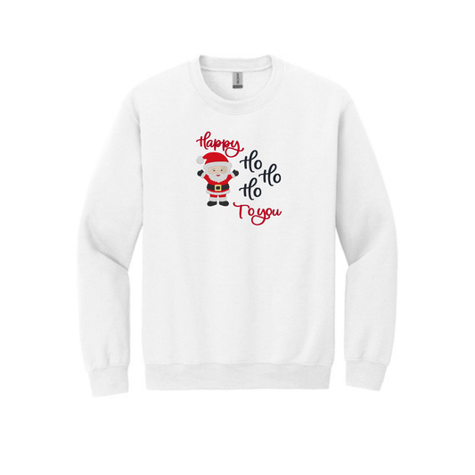 Happy HO HO HO to You - Crewneck Sweatshirt