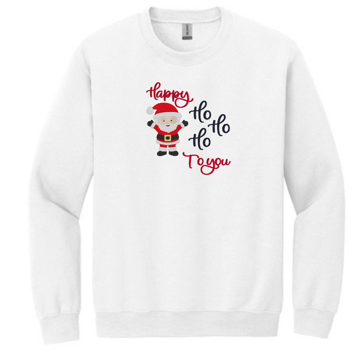 Happy HO HO HO to You - Crewneck Sweatshirt