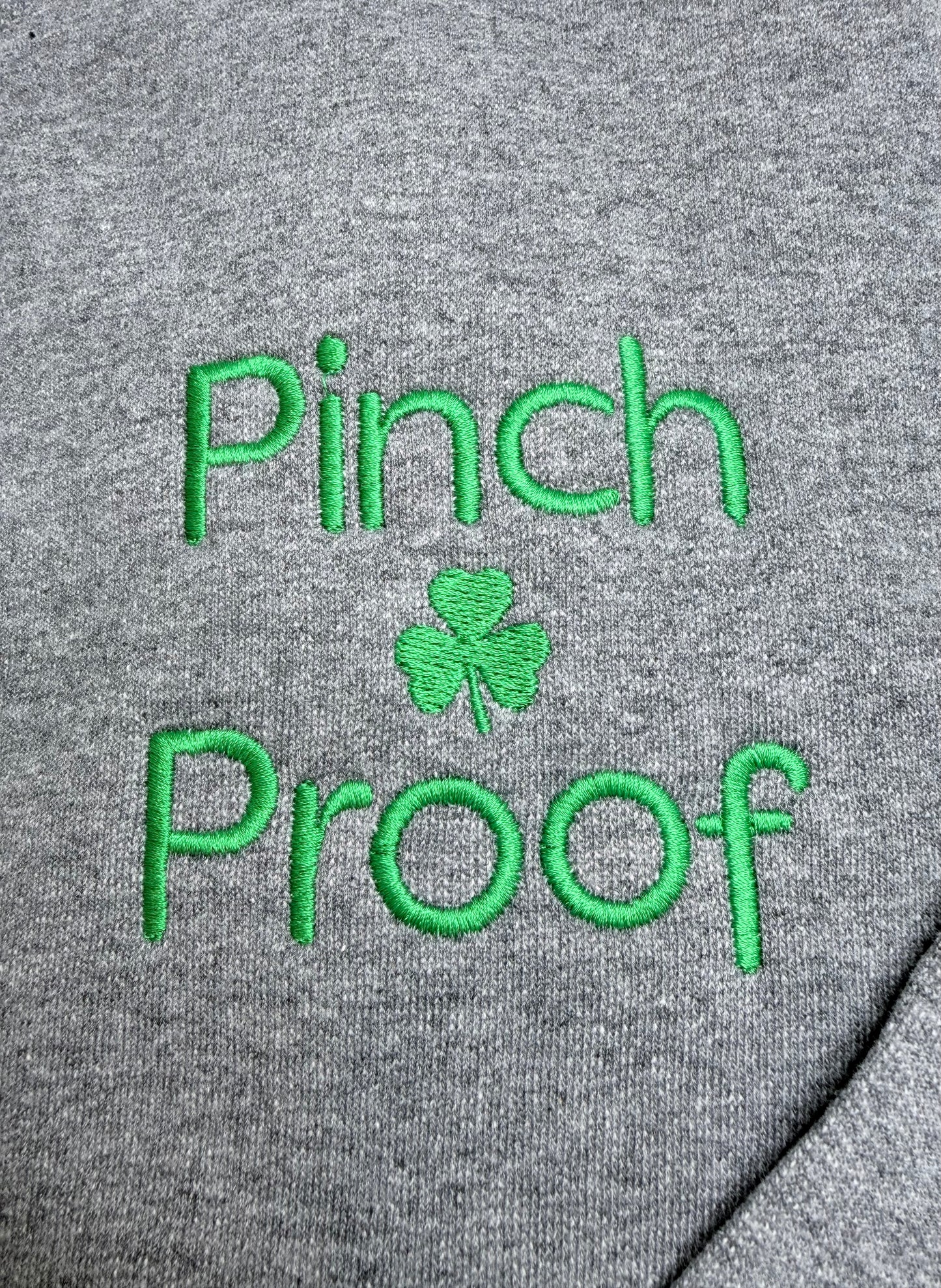 Pinch Proof Embroidered St. Patrick's Day Shirt