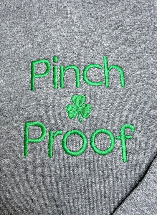 Pinch Proof Embroidered St. Patrick's Day Shirt