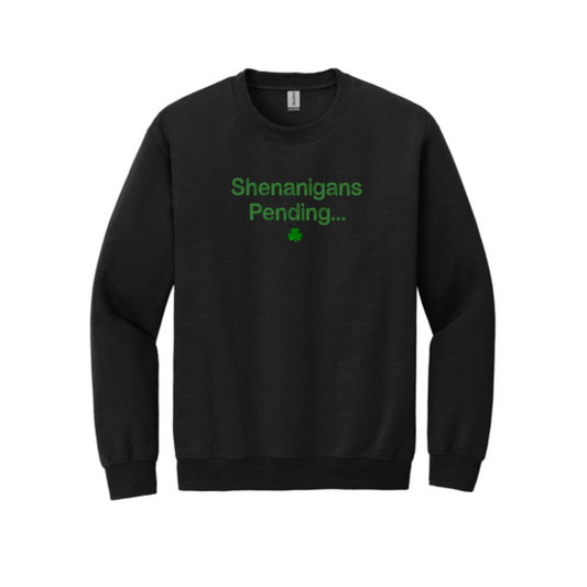 Embroidered Shenanigans Pending Sweatshirt  | St Patrick's Day Crewneck | Fun Irish Sweater | St Patty's Day Top