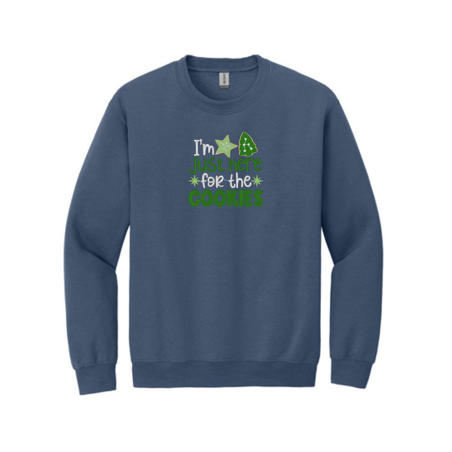 I'm Just Here for the Cookies -  Crewneck Sweatshirt