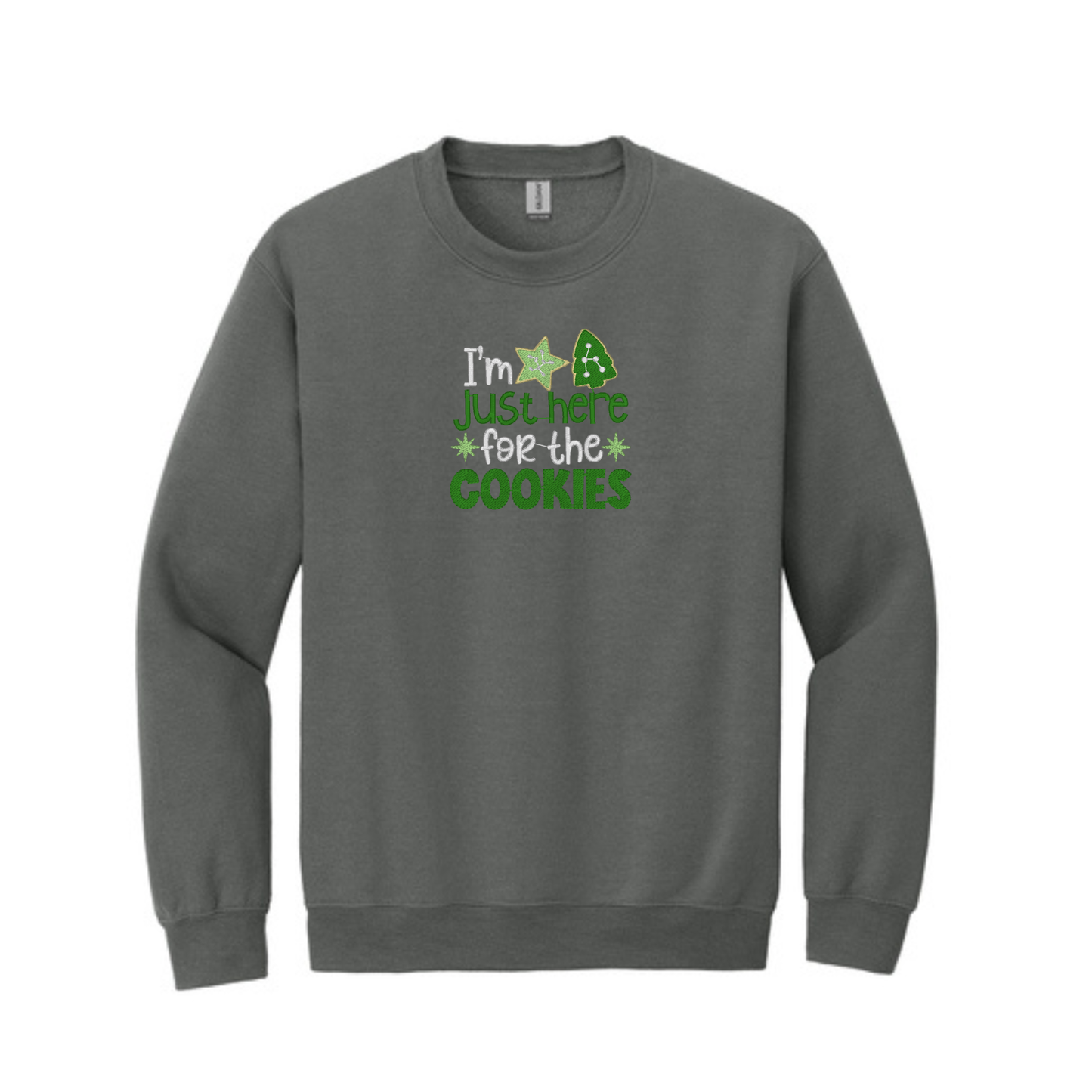 I'm Just Here for the Cookies -  Crewneck Sweatshirt