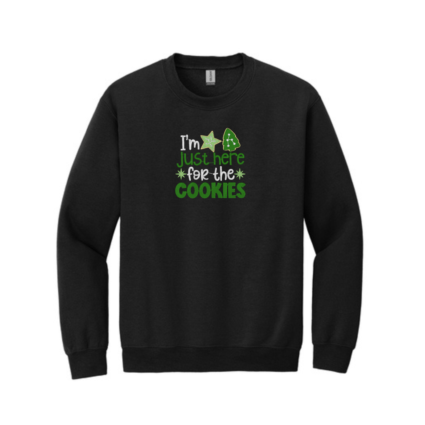 I'm Just Here for the Cookies -  Crewneck Sweatshirt