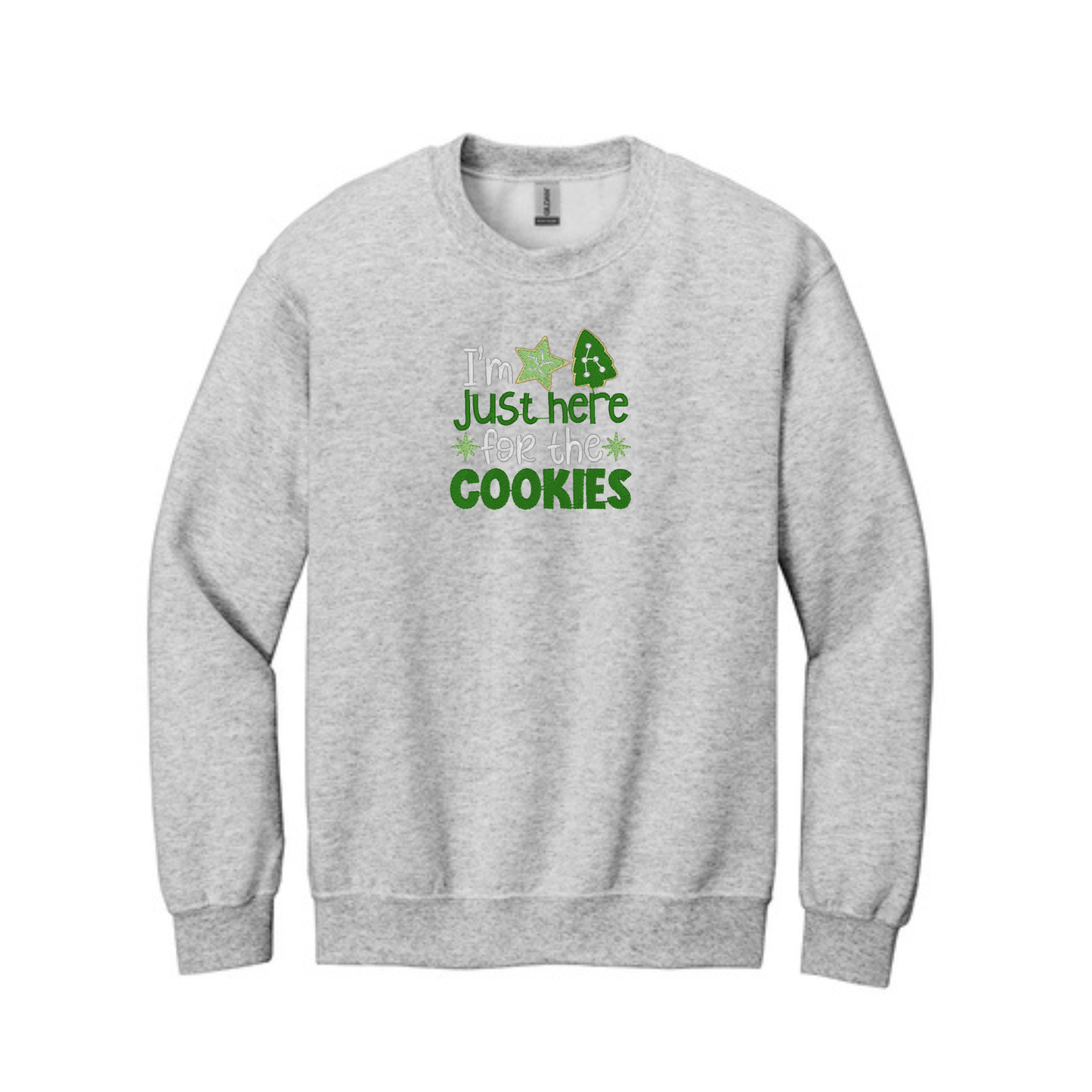 I'm Just Here for the Cookies -  Crewneck Sweatshirt