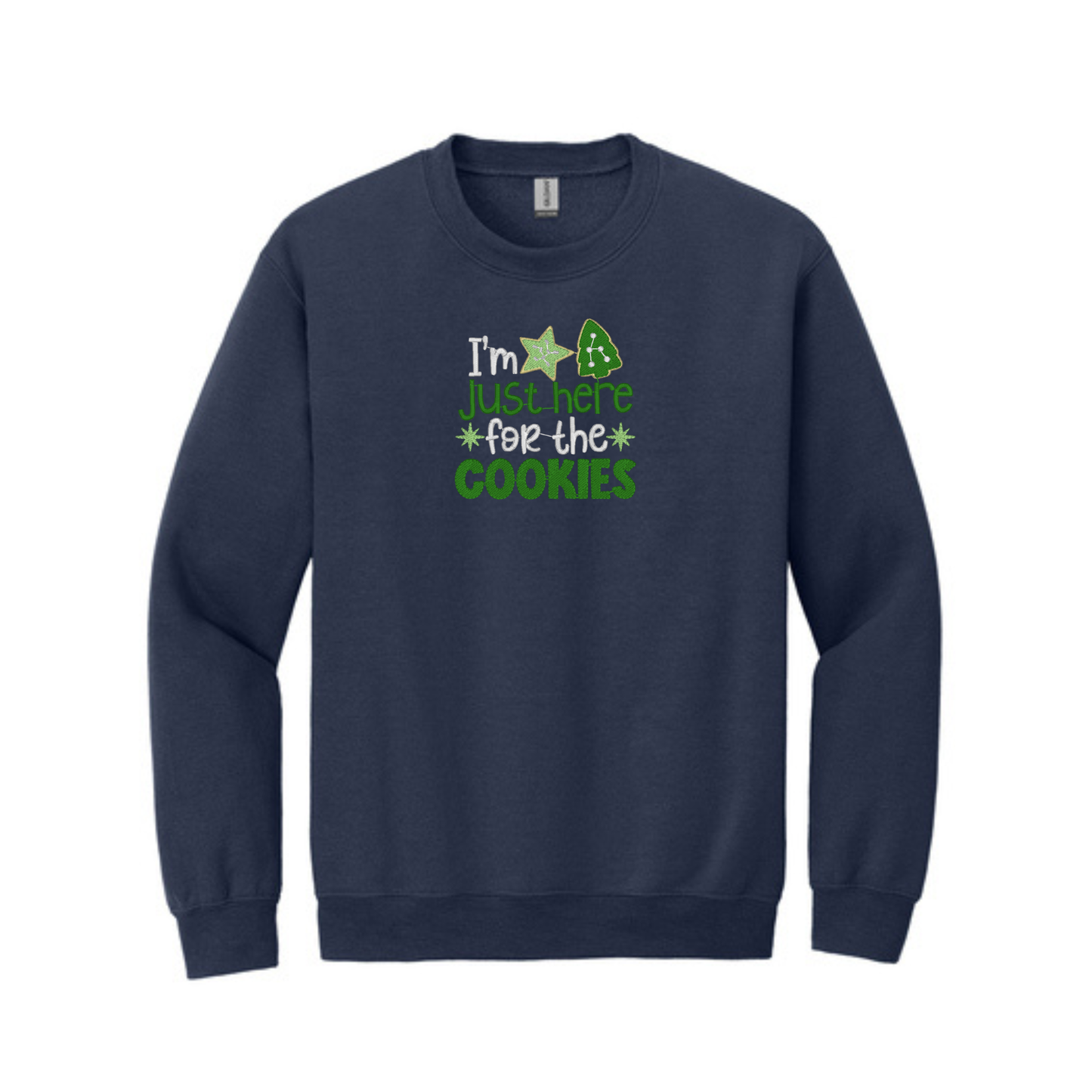I'm Just Here for the Cookies -  Crewneck Sweatshirt