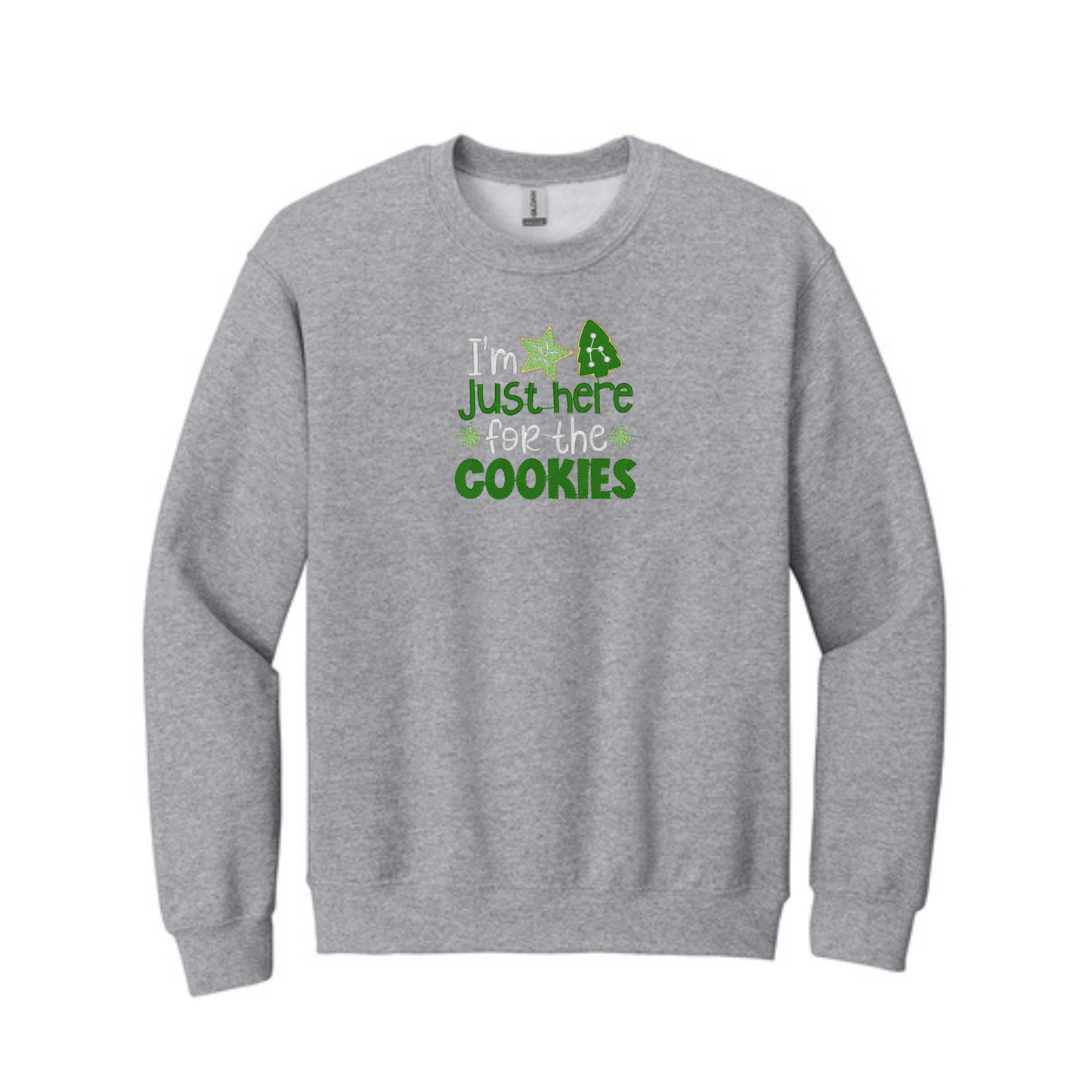 I'm Just Here for the Cookies -  Crewneck Sweatshirt
