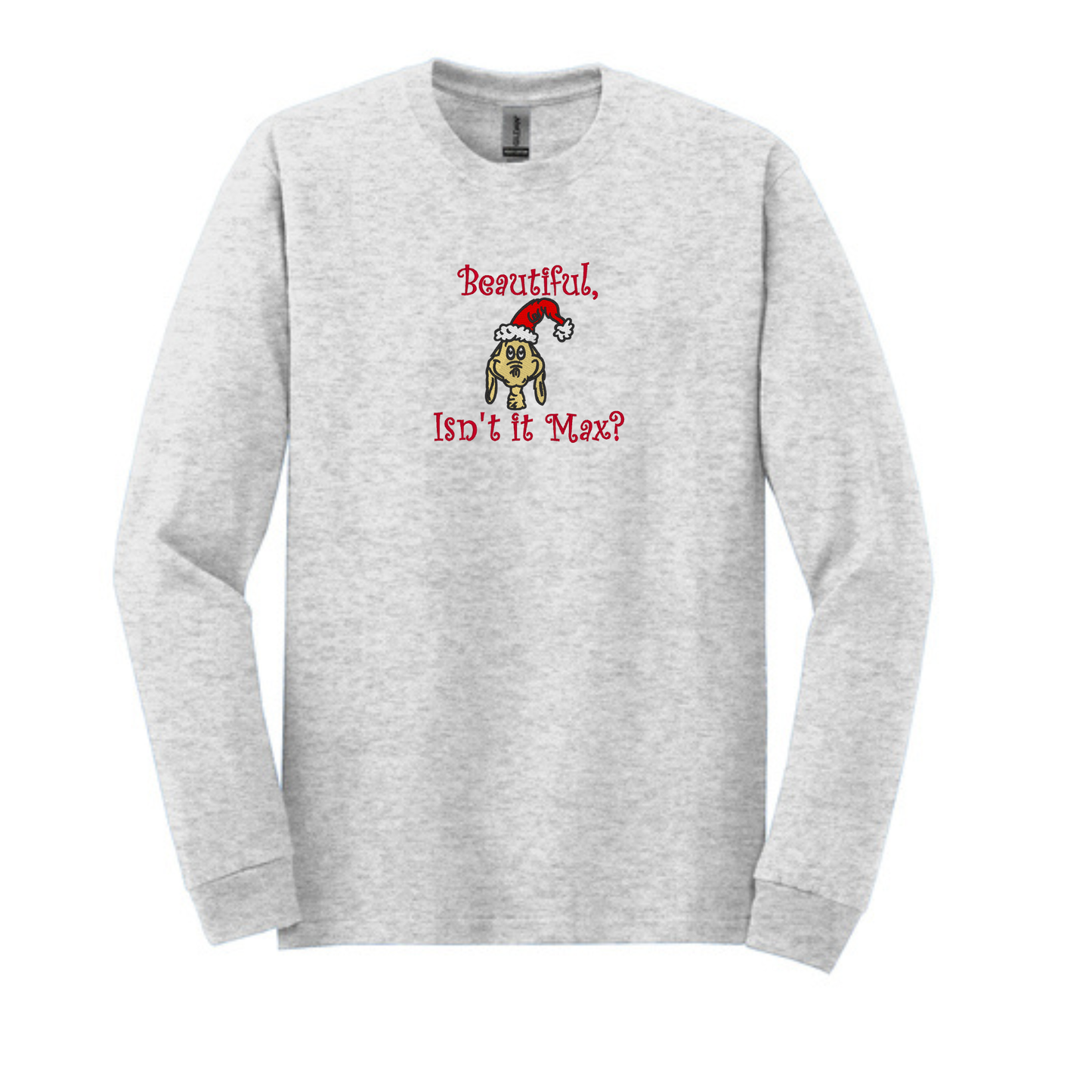 Beautiful Isn't It Max? -  Crewneck Sweatshirt