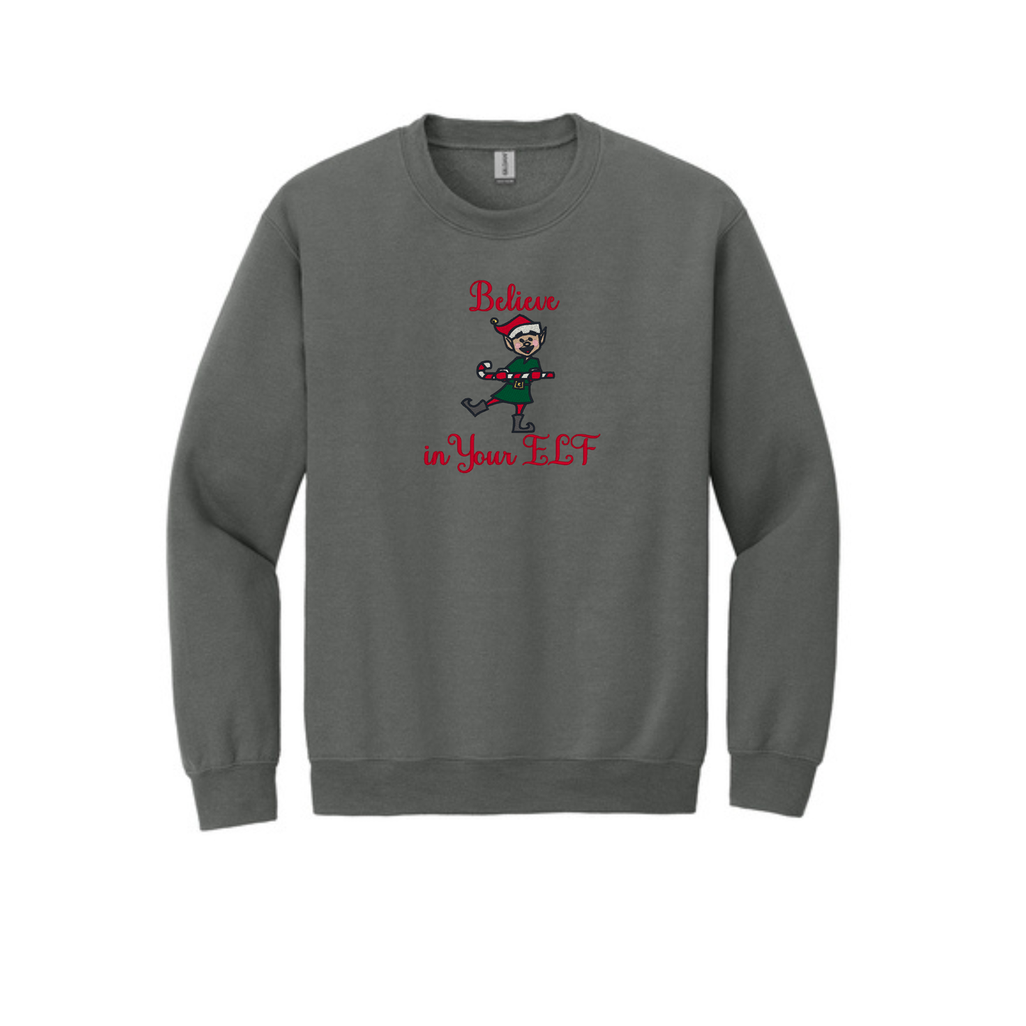 Believe in your ELF-  Crewneck Sweatshirt