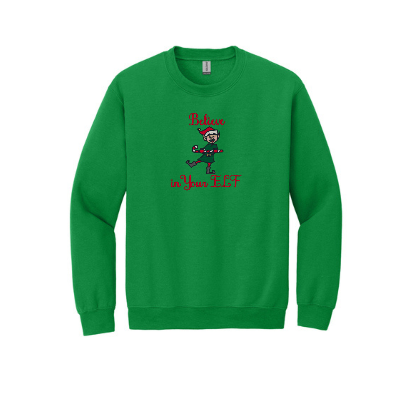 Believe in your ELF-  Crewneck Sweatshirt