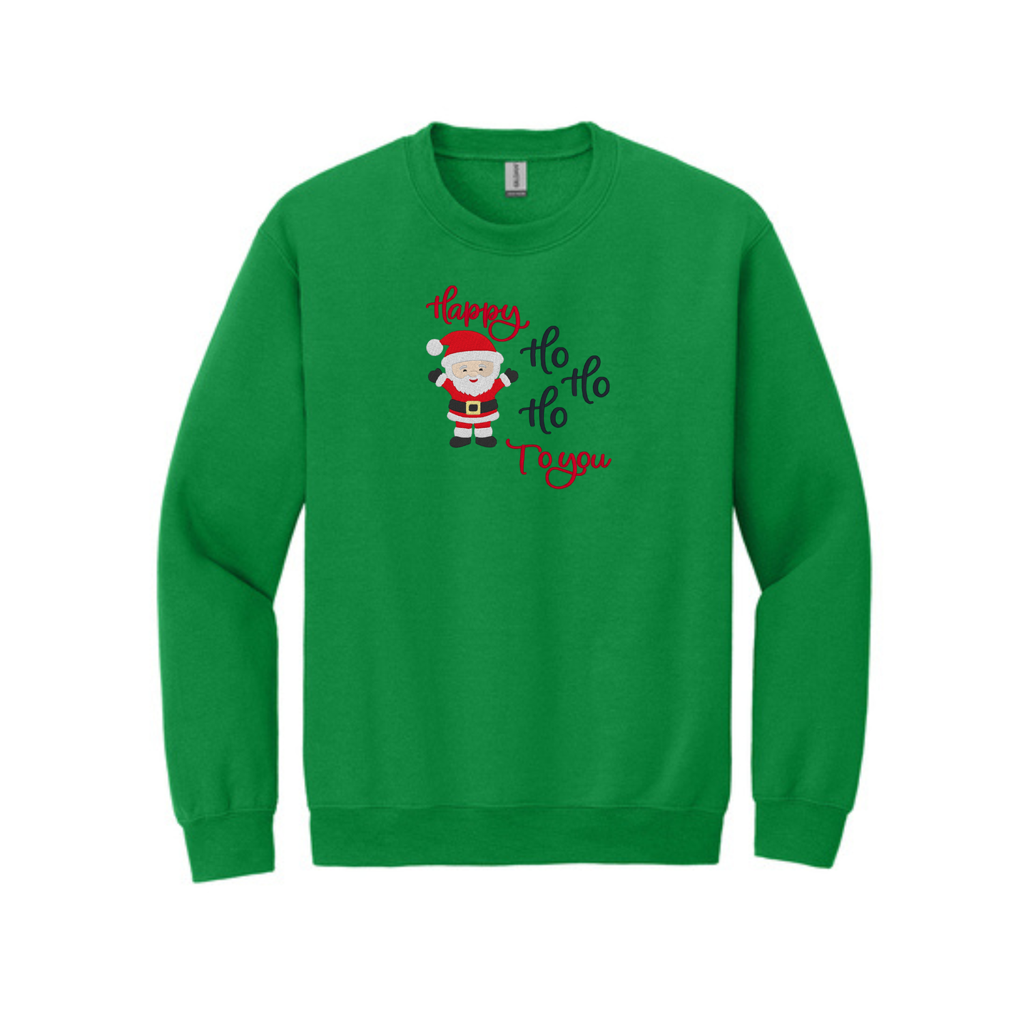 Happy HO HO HO to You -  Crewneck Sweatshirt