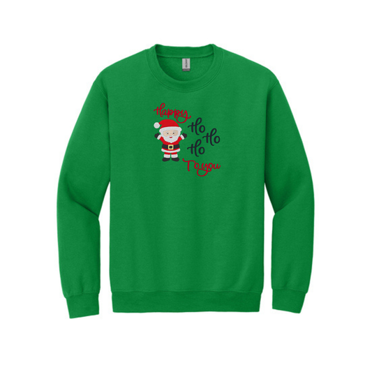 Happy HO HO HO to You -  Crewneck Sweatshirt