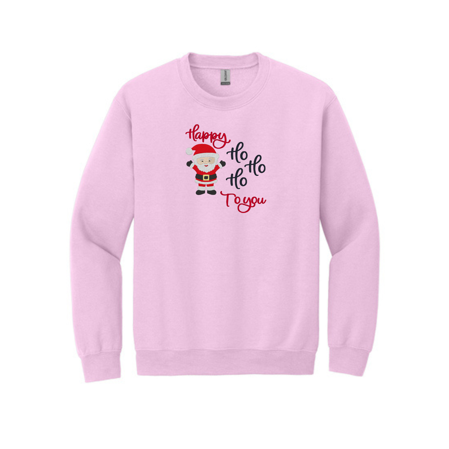 Happy HO HO HO to You -  Crewneck Sweatshirt